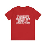 WHERE YOU FIT UNISEX SHORT SLEEVE T-SHIRT