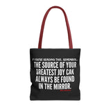 JOY IN THE MIRROR TOTE BAG