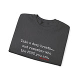 TAKE A DEEP BREATH UNISEX SWEAT SHIRT