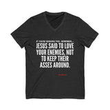 JESUS SAID UNISEX V-NECK T-SHIRT