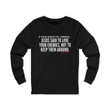 JESUS SAID (CLEAN) UNISEX LONGSLEEVE T-SHIRT