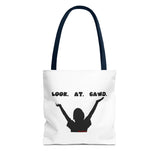 LOOK AT GAWD WHITE TOTE BAG
