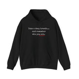 TAKE A DEEP BREATH (CLEAN) UNISEX HOODIE