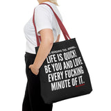 LIFE IS QUICK TOTE BAG