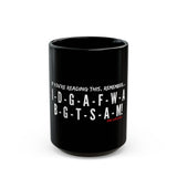 IDGAF CERAMIC MUG - BLACK 110Z, 150Z