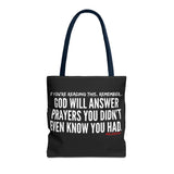 GOD WILL ANSWER TOTE BAG