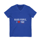 BLACK PEOPLE I LOVE YOU - WHITE UNISEX V-NECK T-SHIRT