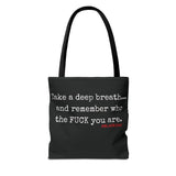 TAKE A DEEP BREATH TOTE BAG