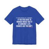 WHERE YOU FIT UNISEX SHORT SLEEVE T-SHIRT