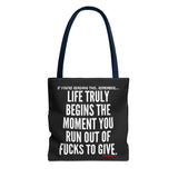 LIFE TRULY BEGINS TOTE BAG
