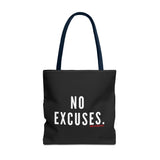 NO EXCUSE TOTE BAG