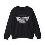 YOU ALREADY KNOW UNISEX SWEATSHIRT