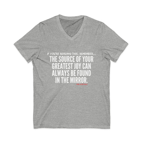 JOY IN THE MIRROR UNISEX V-NECK T-SHIRT