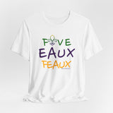 Five Eaux Feaux Unisex T‑Shirt — Mardi Gras Fleur‑de‑Lis