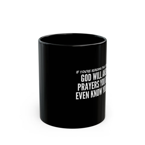GOD WILL ANSWER CERAMIC MUG BLACK 110Z - 150Z