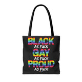BLACK GAY PROUD AF TOTE BAG