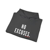 NO EXCUSE UNISEX HOODIE