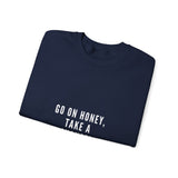 GO ON HONEY UNISEX SWEATSHIRTS