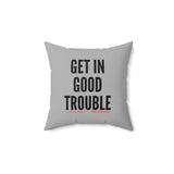 GET IN GOOD TROUBLE - BLACK THROW PILLOW
