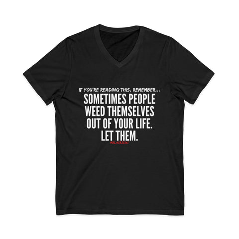 WEED THEMSELVES OUT UNISEX V-NECK T-SHIRT