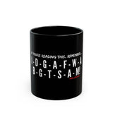 IDGAF CERAMIC MUG - BLACK 110Z, 150Z