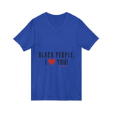 BLACK PEOPLE I LOVE YOU - BLACK UNISEX V-NECK T-SHIRT
