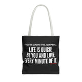 LIFE IS QUICK (CLEAN) TOTE BAG