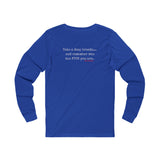 TAKE A DEEP BREATH UNISEX LONG SLEEVE T-SHIRT