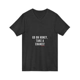 GO ON HONEY UNISEX V-NECK T-SHIRTS