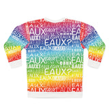 EAUX WHITE ON RAINBOW UNISEX SWEATSHIRT