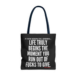 LIFE TRULY BEGINS TOTE BAG