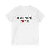 BLACK PEOPLE I LOVE YOU - BLACK UNISEX V-NECK T-SHIRT