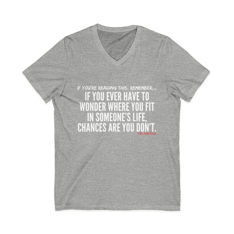 WHERE YOU FIT UNISEX V-NECK T-SHIRT