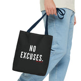 NO EXCUSE TOTE BAG