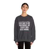 JESUS SAID UNISEX SWEATSHIRT