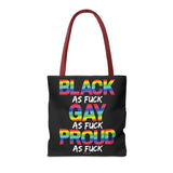 BLACK GAY PROUD AF TOTE BAG