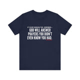 GOD WILL ANSWER UNISEX SHORT SLEEVE T-SHIRT