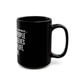 WEED THEMSELVES OUT CERAMIC MUG - BLACK 110Z, 150Z