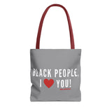 BLACK PEOPLE I LOVE YOU - WHITE TOTE BAG