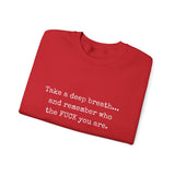 TAKE A DEEP BREATH UNISEX SWEAT SHIRT
