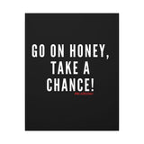 GO ON HONEY CANVAS ART