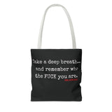 TAKE A DEEP BREATH TOTE BAG