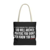 GOD WILL ANSWER TOTE BAG