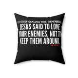 JESUS SAID (CLEAN) THROW PILLOW