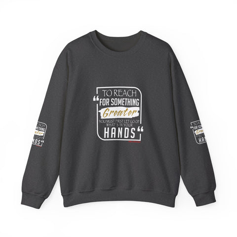 REACH FOR SOMETHING WHITE GOLD UNISEX SWEATSHIRTS
