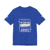 REACH FOR SOMETHING WHITE GOLD UNISEX SHORT SLEEVE T-SHIRTS