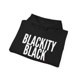 BLACKITY BLACK - WHITE UNISEX HOODIE