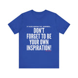 INSPIRATION UNISEX SHORT SLEEVE T-SHIRT