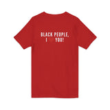 BLACK PEOPLE I LOVE YOU - WHITE UNISEX V-NECK T-SHIRT