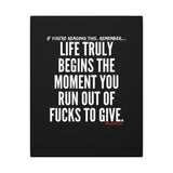 LIFE TRULY BEGINS CANVAS ART
